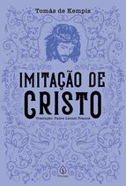 Clássicos da literatura cristã - Imitação de Cristo