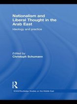 SOAS/Routledge Studies on the Middle East - Nationalism and Liberal Thought in the Arab East