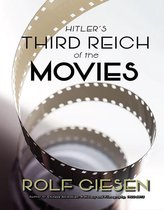 Hitler’s Third Reich of the Movies