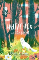 The White Fox- White Fox in the Forest