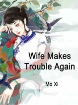 Volume 18 18 - Wife Makes Trouble Again
