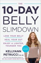 The 10Day Belly Slimdown Lose Your Belly, Heal Your Gut, Enjoy a Lighter, Younger You Drop a Pound a Day, Heal Your Gut, Enjoy a Lighter, Younger You