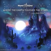 Gerald J. Markoe - Where The Earth Touches The Stars (CD) (Hemi-Sync)