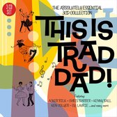 This Is Trad Dad! - The Absolutely Essential 3 Cd Collection