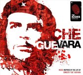Che Guevara: Music Inspired by the Life of Ernesto "Che" Guevara