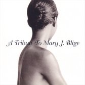 Various Artists - Tribute To Mary J. Blige (CD)