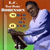 L.C. Good Rocki Robinson - Mojo In My Hand (CD)