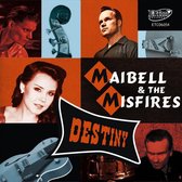 Maibell & The Misfires - Destiny (CD)