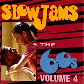 Slow Jams: The 60's Vol. 4