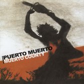 Puerto Muerto - Songs Of Muerto Country (CD)