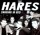 The Hares - Smoking In Bed (CD)