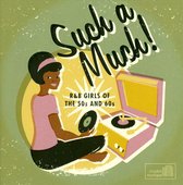 Such a Much!: R&B Girls of the 50s & 60s