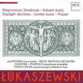 Pawel Lukaszewski: Responsoria Tenebrae/Advent Music/...