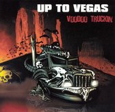 Up To Vegas - Voodoo Truckin (CD)