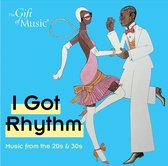 I Got Rhythm: Music From the 20s & 30s