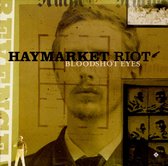 Haymarket Riot - Bloodshot Eyes Vinyl