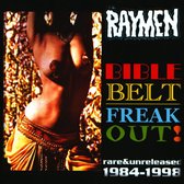 The Raymen - Bible Belt Freak Out (CD)