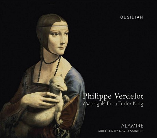 Verdelotmadrigals For A Tudor King