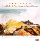 New Dawn: Song Cycles and Piano Music of Carson Cooman