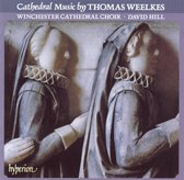 Cathedral Music by Thomas Weelkes / Hill, Byram-Wigfield