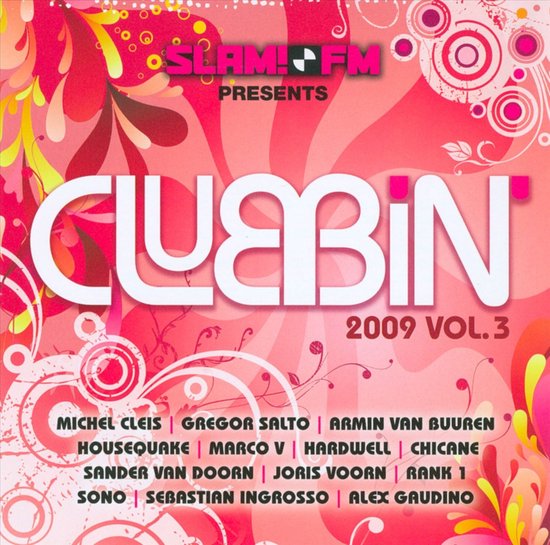 Slam FM presenteert Clubbin' 2009 Vol. 3 albumcover met roze en rode abstracte patronen en tekst.