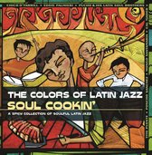 Colors of Latin Jazz: Soul Cookin'