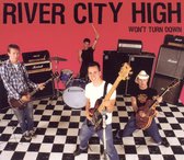 River City High - Won't Turn Down (CD)