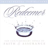 Redeemer: Top Contemporary Songs of Faith & Assurance