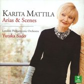 Arias & Scenes / Karita Mattila, Yutaka Sado, London Philharmonic Orchestra