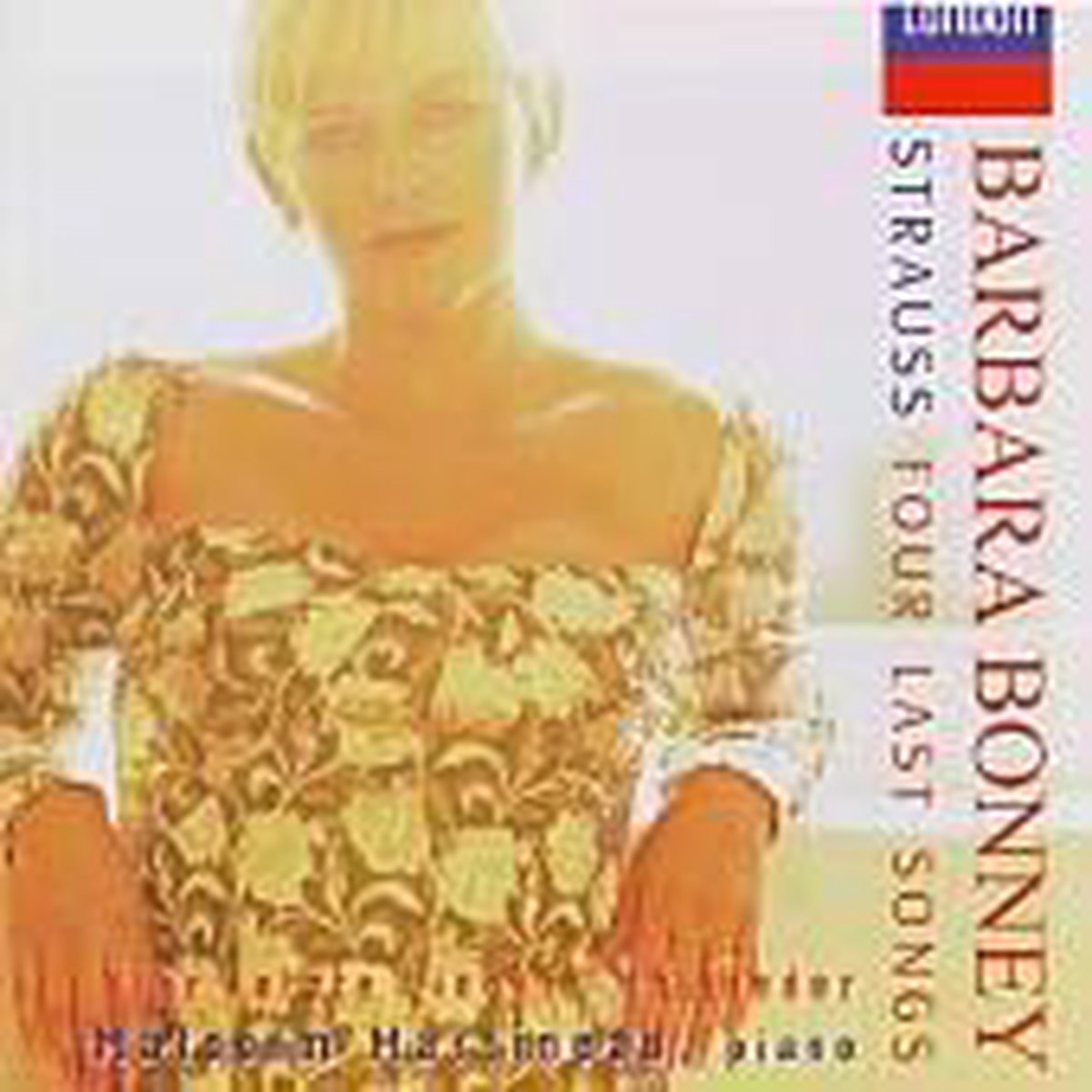 Strauss: Four Last Songs, 15 Lieder / Bonney, Martineau