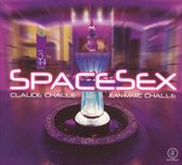Spacesex: Mixed by Claude Challe and Jean-Marc Challe