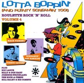 Lotta Boppin' (And Plenty Screamin' Too!), Roulette Rock 'N' Roll, Vol. 4