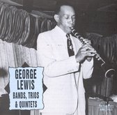 George Lewis - Bands, Trios & Quintets (CD)