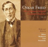 Various Orchestras - Oskar Fried : A Forgotten Conductor (CD)