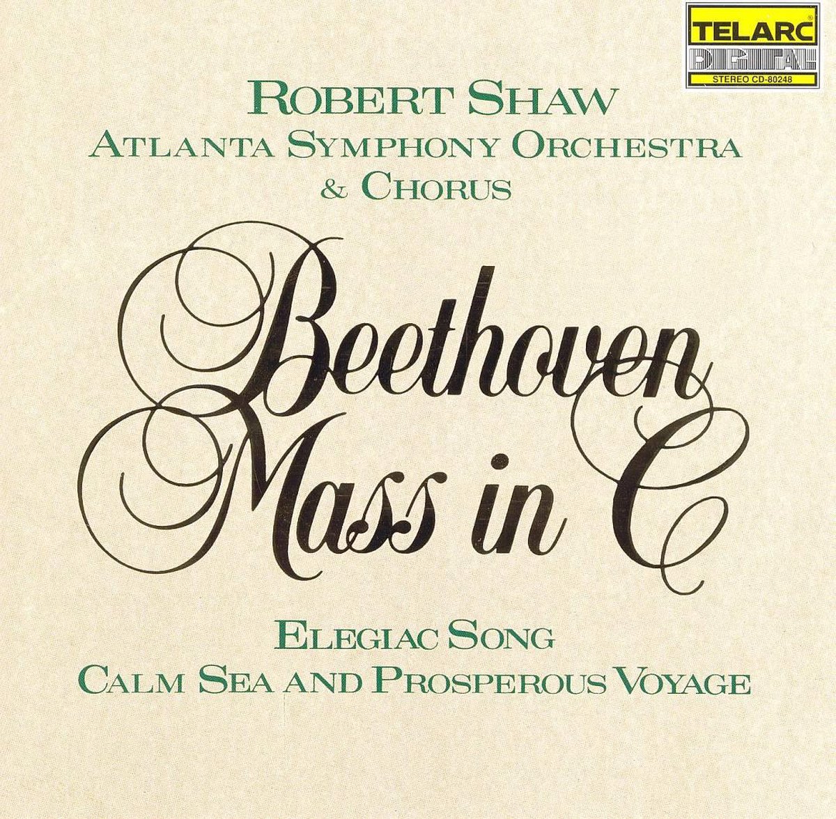 Beethoven: Mass in C, etc / Shaw, Atlanta SO & Chorus