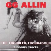 The Troubled Troubadour + Bonus Tracks