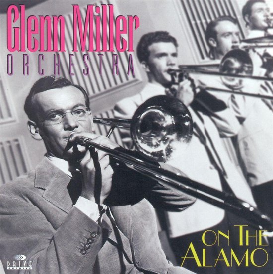 On the Alamo, Glenn Miller CD (album) Muziek