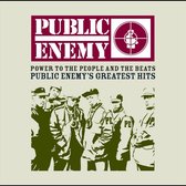 Power to the People and the Beats: Public Enemy's Greatest Hits