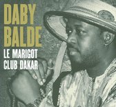 Daby Balde - Le Marigot Club Dakar (CD)