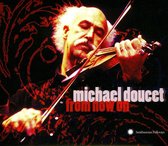 Michael Doucet - From Now On (CD)