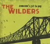 The Wilders - Someone's Got To Pay (CD)