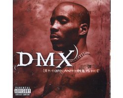 DMX - It's Dark and Hell Is Hot