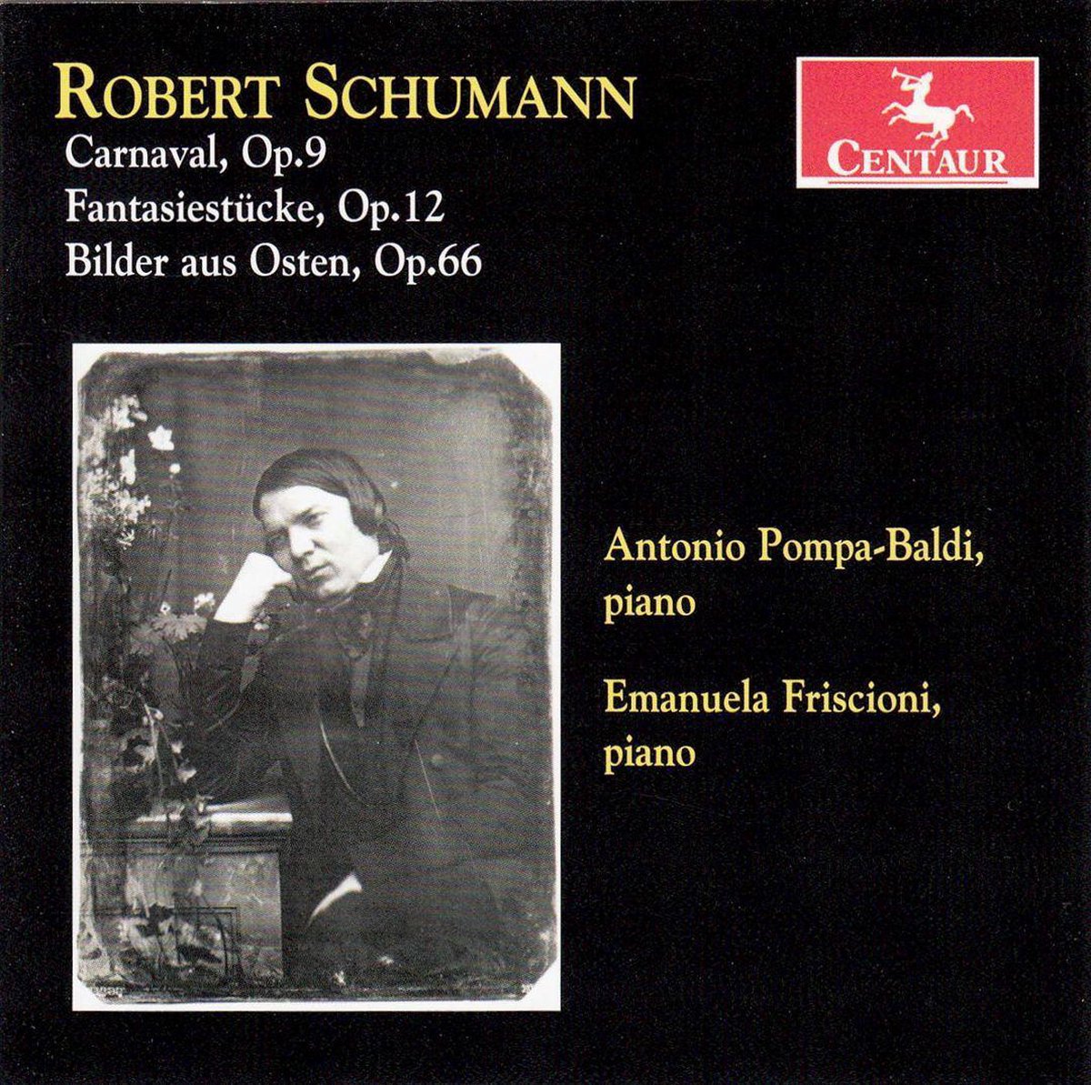 Carnaval, Op.9; Fantasiestucke, Op.