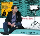 Carmen Intorre Jr - For The Soul (CD)