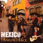 Viva Mexico - Sol Mariachi