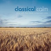 Classical Calm: Relax With Classics, Vol. 1