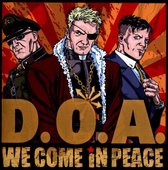 D.O.A. - We Come In Peace (CD)