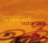 La Roza Enflorese - Luz De Oro (CD)