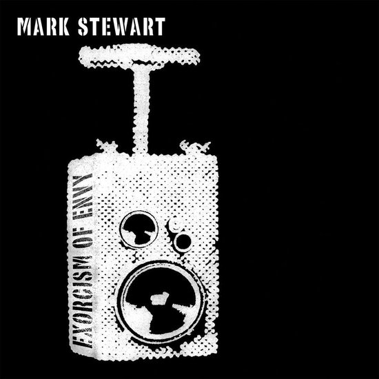 Albumhoes met de tekst 'MARK STEWART EXORCISM OF ENVY'. Een witte dobbelsteen met twee rondjes en een luidspreker.