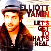Elliot Yamin - Let's Get To What's Real